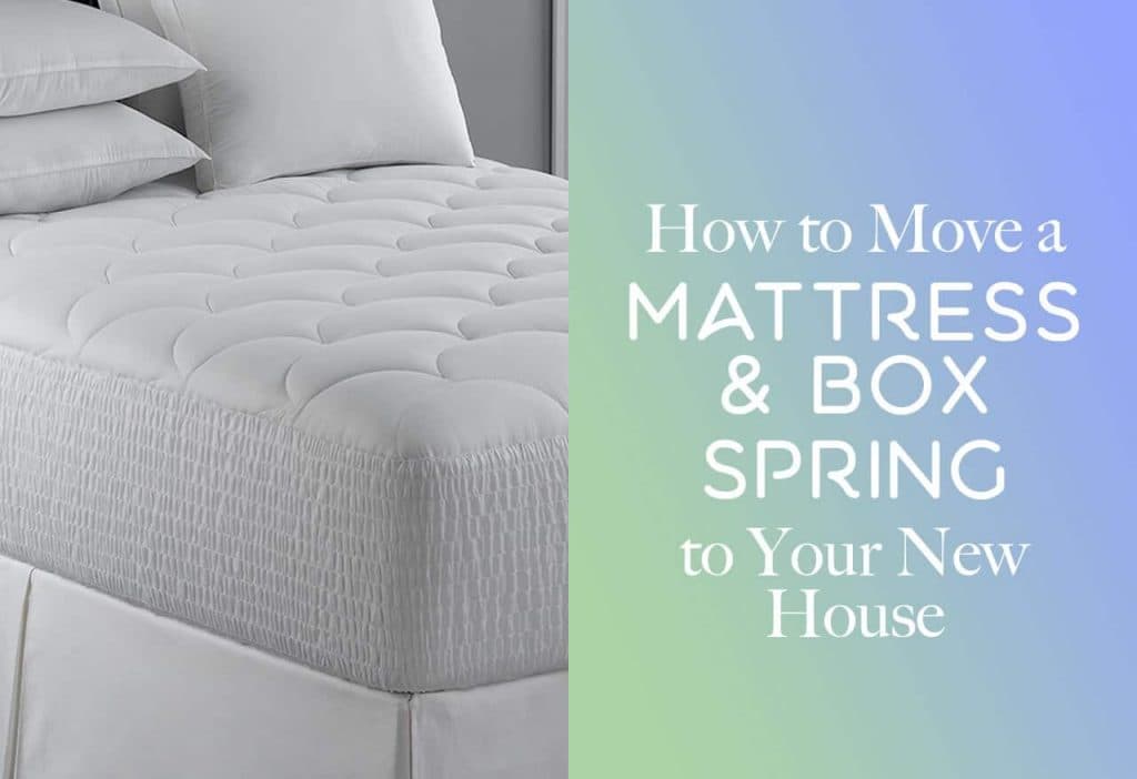 How to Move a Mattress and Box Spring to Your New House background image
