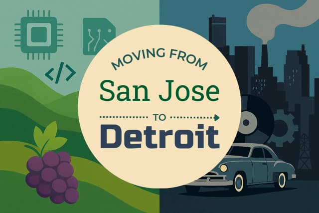 Moving from San Jose to Detroit
