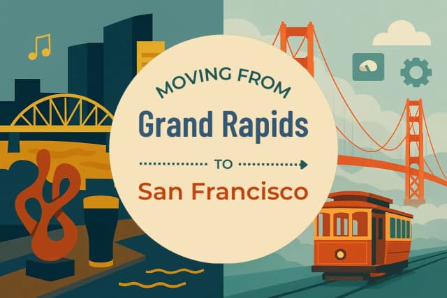 Moving from Grand Rapids to San Francisco