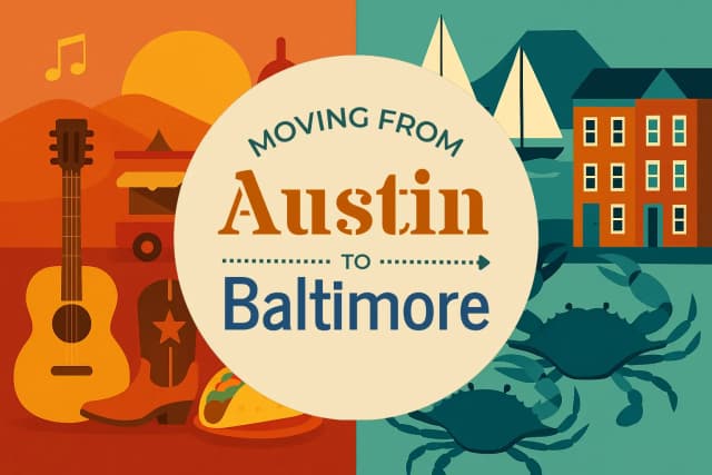 Moving from Austin to Baltimore
