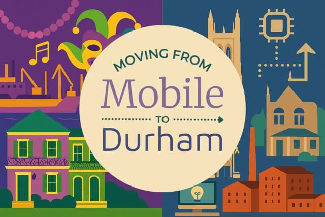 Moving from Mobile to Durham