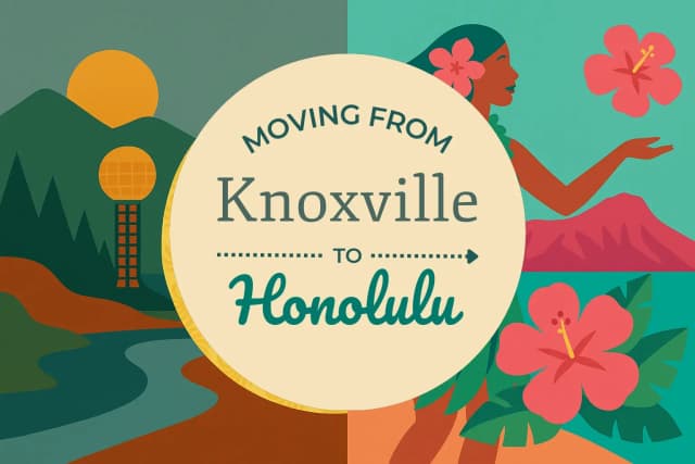 Moving from Knoxville to Honolulu
