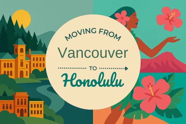 Moving from Vancouver to Honolulu