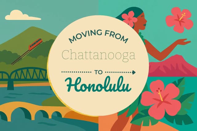 Moving from Chattanooga to Honolulu