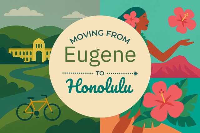 Moving from Eugene to Honolulu