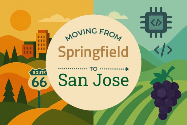 Moving from Springfield to San Jose