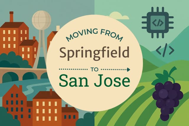 Moving from Springfield to San Jose