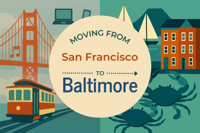 Moving from San Francisco to Baltimore