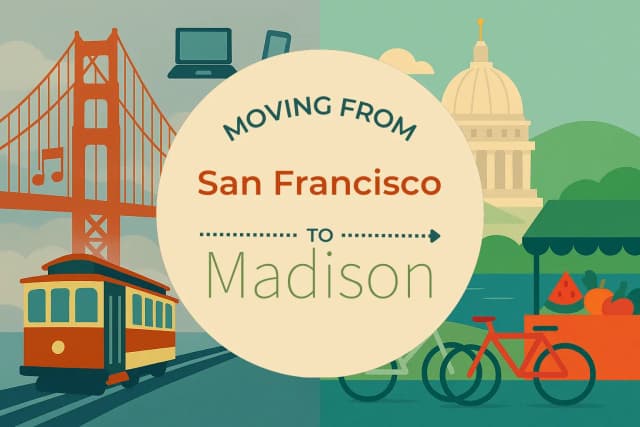 Moving from San Francisco to Madison