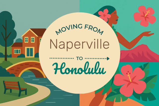 Moving from Naperville to Honolulu
