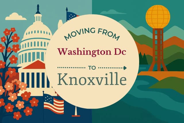 Moving from Washington DC to Knoxville