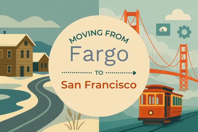 Moving from Fargo to San Francisco