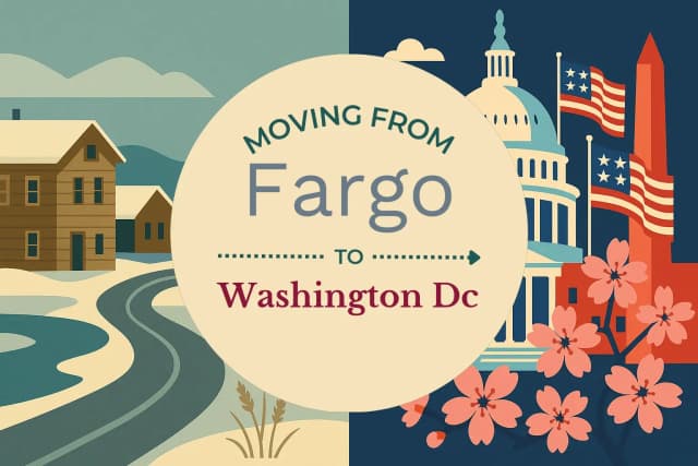 Moving from Fargo to Washington DC