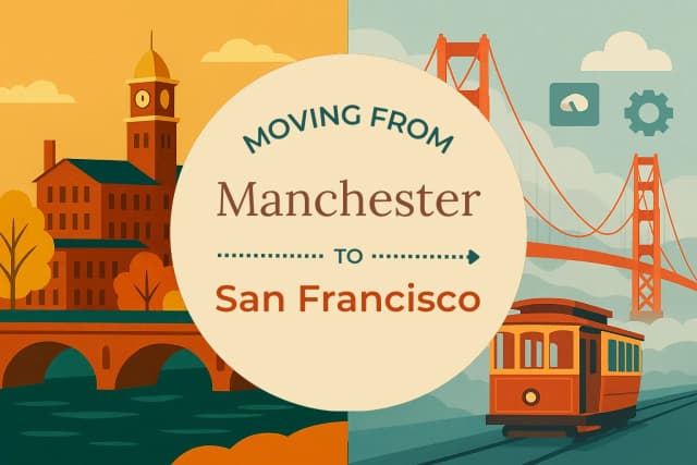 Moving from Manchester to San Francisco