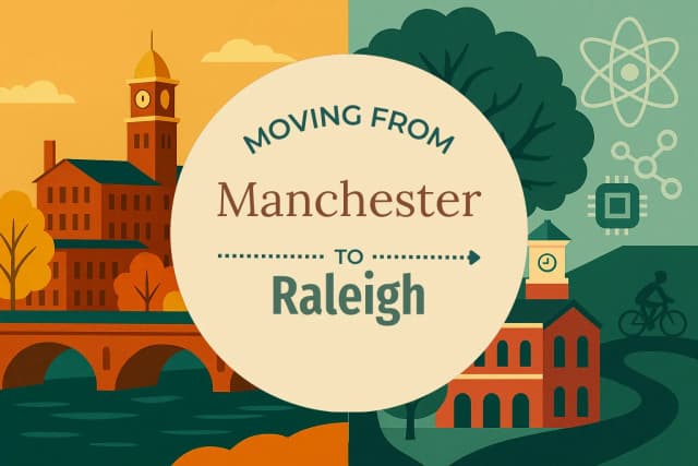 Moving from Manchester to Raleigh
