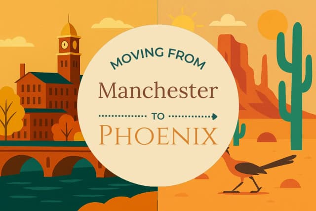 Moving from Manchester to Phoenix