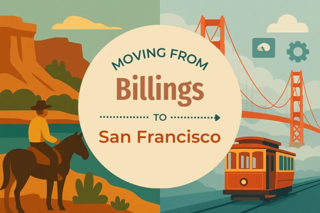 Moving from Billings to San Francisco