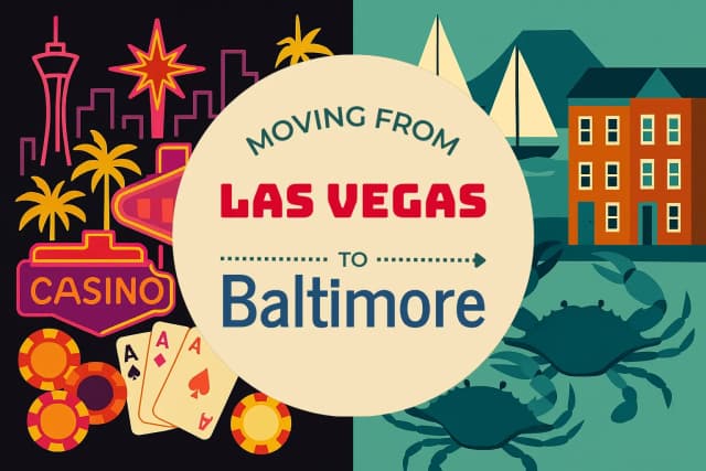 Moving from Las Vegas to Baltimore