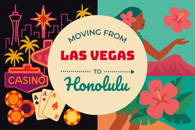 Moving from Las Vegas to Honolulu
