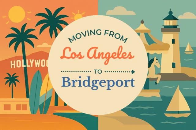 Moving from Los Angeles to Bridgeport