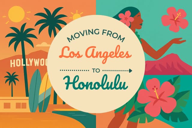 Moving from Los Angeles to Honolulu