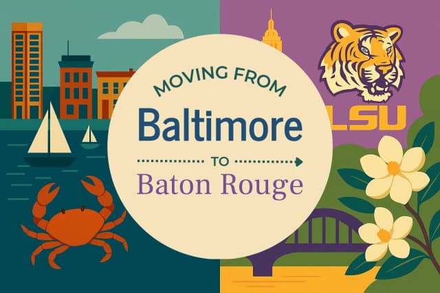 Moving from Baltimore to Baton Rouge