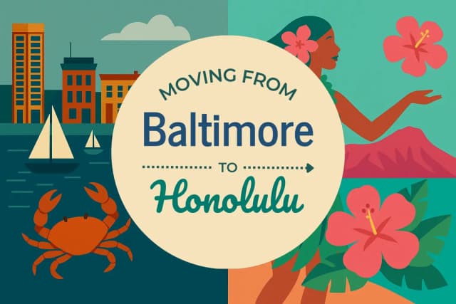 Moving from Baltimore to Honolulu