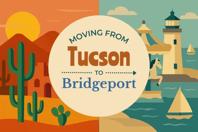 Moving from Tucson to Bridgeport