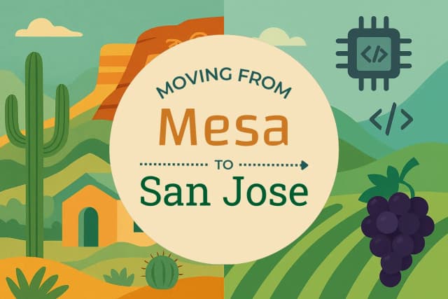 Moving from Mesa to San Jose