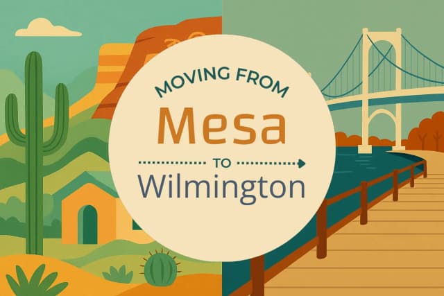 Moving from Mesa to Wilmington