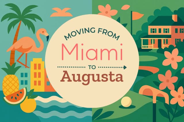Moving from Miami to Augusta