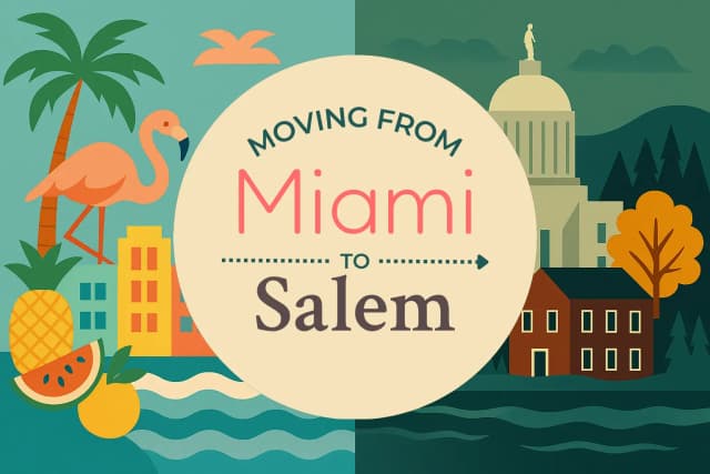 Moving from Miami to Salem