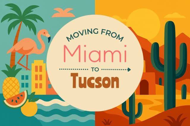 Moving from Miami to Tucson