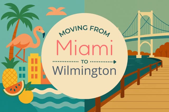 Moving from Miami to Wilmington
