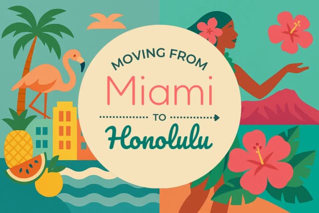 Moving from Miami to Honolulu