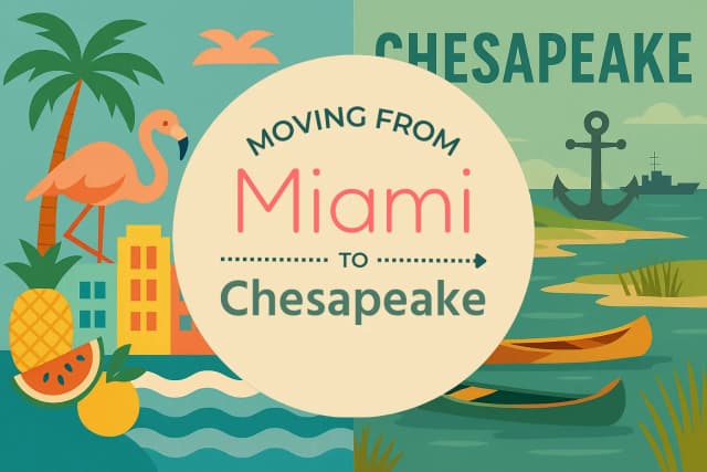 Moving from Miami to Chesapeake