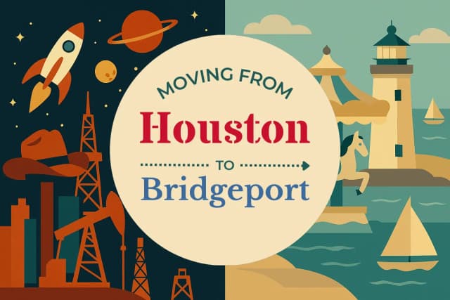 Moving from Houston to Bridgeport