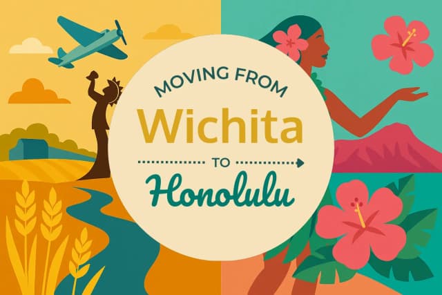 Moving from Wichita to Honolulu