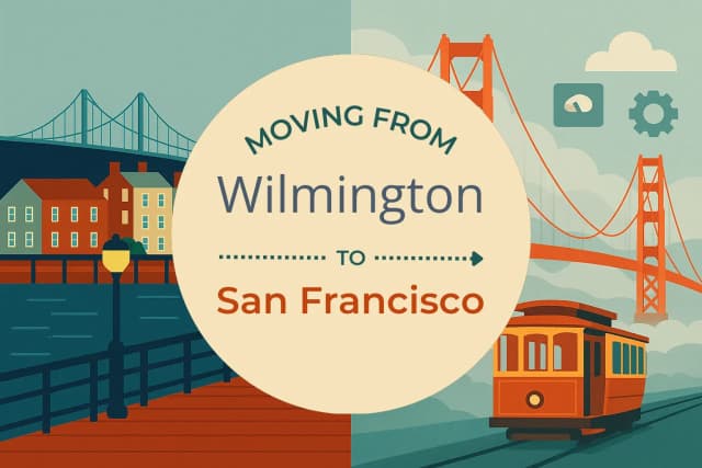 Moving from Wilmington to San Francisco