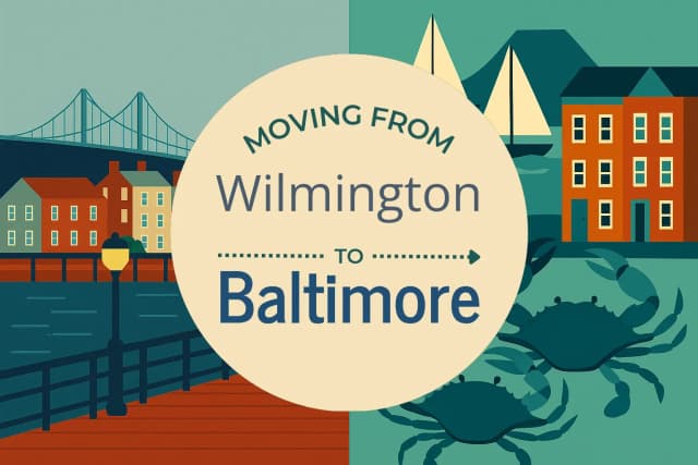 Moving from Wilmington to Baltimore