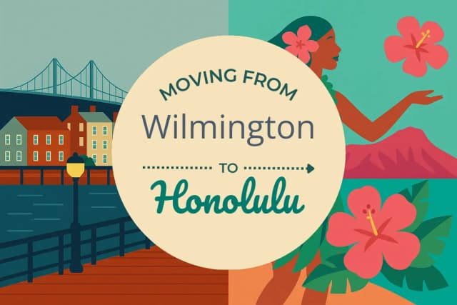 Moving from Wilmington to Honolulu