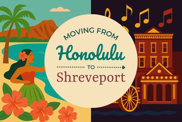 Moving from Honolulu to Shreveport