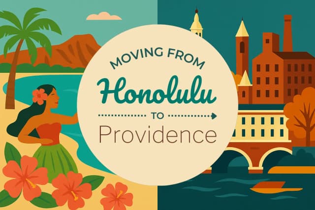 Moving from Honolulu to Providence