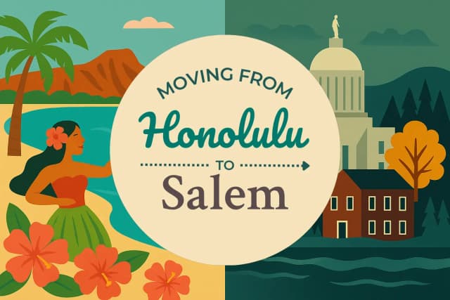 Moving from Honolulu to Salem
