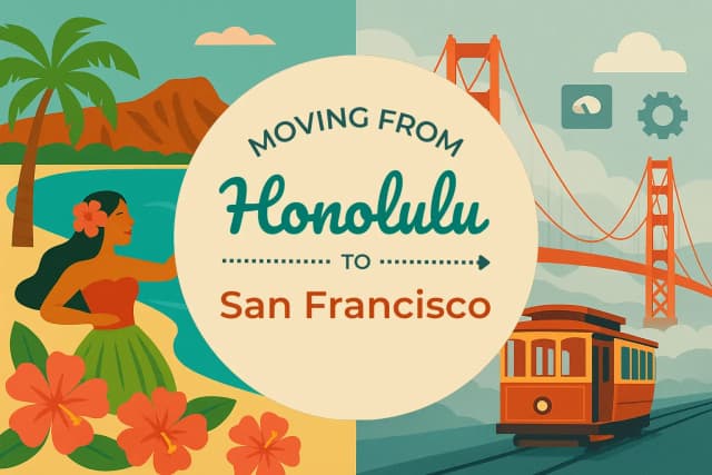 Moving from Honolulu to San Francisco