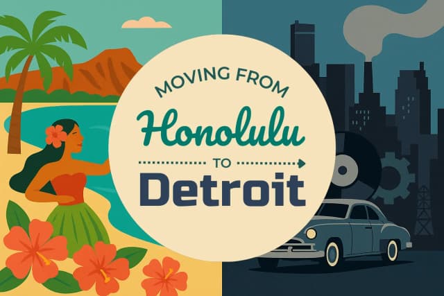 Moving from Honolulu to Detroit