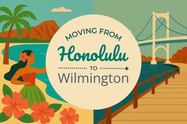 Moving from Honolulu to Wilmington