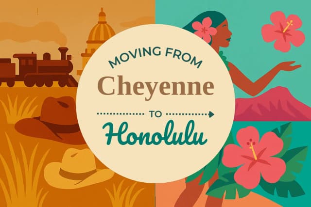 Moving from Cheyenne to Honolulu