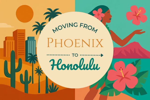 Moving from Phoenix to Honolulu