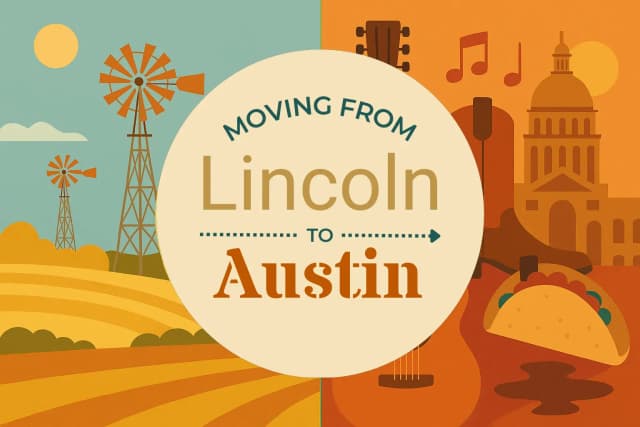 Moving from Lincoln to Austin